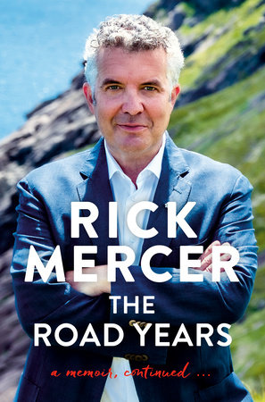 Book cover shows Rick Mercer standing with his arms crossed looking at the camera. He stands in front of a rocky, grassy hill.