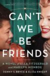 Book cover for Can't We Be Friends shows Marilyn Monroe and Ella Fitzgerald smiling at each other.