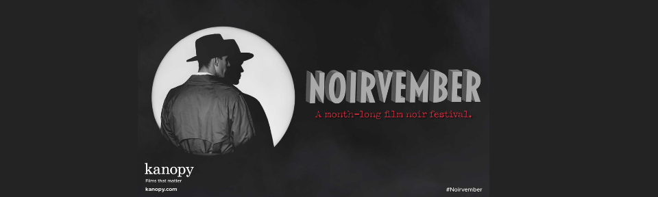 Noirvember on Kanopy