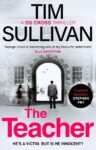 The Teacher by Tim Sullivan book cover shows a photo of the back of a man holding a briefcase and walking towards a breezeway of a building.