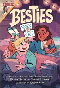 Besties by Kayla Miller and Jeffrey Canino. Book cover shows an illustration of 2 kids smiling at each other. One is lying on her stomach on a bed and the other is sitting on the floor and has a pad and paper in hand.